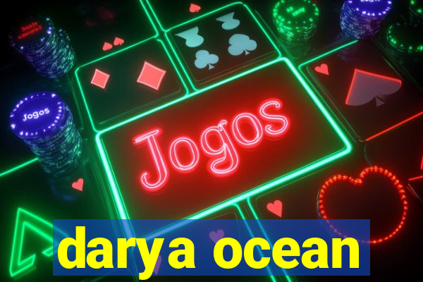 darya ocean